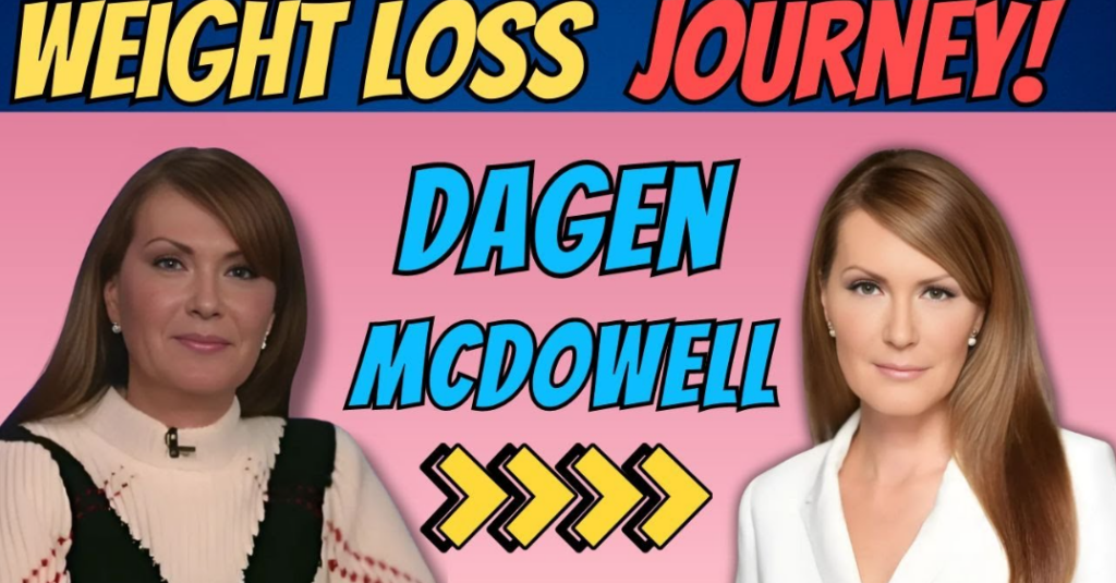 Dagen McDowell's weight loss Health Boosterss